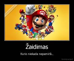 Žaidimas - Kurio niekada nepamirši..