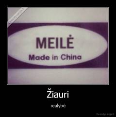 Žiauri - realybė