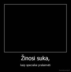 Žinosi suka, - kaip specialiai pralaimėti