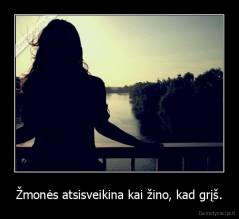 Žmonės atsisveikina kai žino, kad grįš. - 