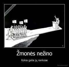 Žmonės nežino - Kokia galia jų rankose
