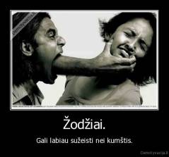 Žodžiai. - Gali labiau sužeisti nei kumštis.
